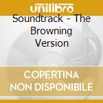 Soundtrack - The Browning Version cd