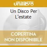Un Disco Per L'estate cd