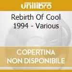 Rebirth Of Cool 1994 - Various cd