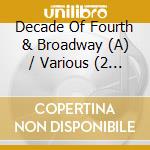 Decade Of Fourth & Broadway (A) / Various (2 Cd) cd