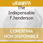 The Indispensable F.henderson cd