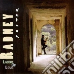 Radney Foster - Labor Of Love cd