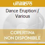 Dance Eruption / Various cd