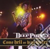 Deep Purple - Come Hell Or High Water - Live cd