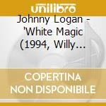 Johnny Logan - 'White Magic (1994, Willy Bogner)' cd