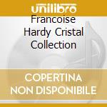 Francoise Hardy Cristal Collection cd