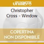 Christopher Cross - Window cd