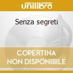 Senza segreti cd musicale di Giorgia