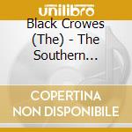 Black Crowes (The) - The Southern Harmony And Musical Companion