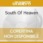 South Of Heaven cd musicale di SLAYER