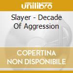 Slayer - Decade Of Aggression cd
