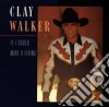 Clay Walker - If I Could Make A Living cd