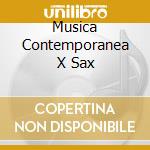 Musica Contemporanea X Sax cd musicale di Susanne Bier