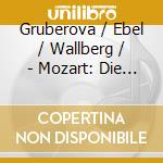 Gruberova / Ebel / Wallberg / - Mozart: Die Entfuhrung Aus Dem cd musicale di Heinz Wallberg