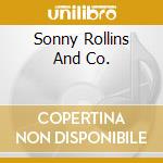 Sonny Rollins And Co. cd musicale di Sonny Rollins