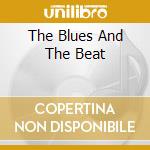 The Blues And The Beat cd