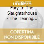 Fury In The Slaughterhouse - The Hearing And The Sense Of Balance cd