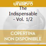The Indispensable - Vol. 1/2 cd musicale di Artie Shaw