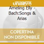 Ameling Elly - Bach:Songs & Arias cd