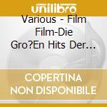Various - Film Film-Die Gro?En Hits Der Filmgeschi cd