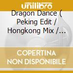 Dragon Dance ( Peking Edit / Hongkong Mix / Dj Thoka Remix ) / Out Of Time cd