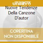 Nuove Tendenze Della Canzone D'autor cd