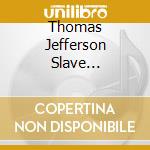 Thomas Jefferson Slave Apartments - Bait & Switch cd