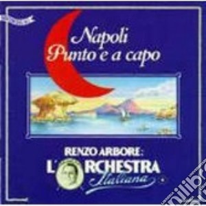 Napoli Punto E A Capo cd musicale di Renzo Arbore