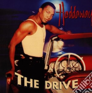 Haddaway - The Drive cd musicale di HADDAWAY