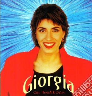 Giorgia - Come Thelma&louise cd musicale di Giorgia