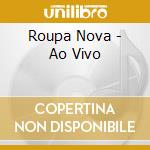 Roupa Nova - Ao Vivo cd