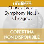 Charles Ives - Symphony No.1 - Chicago Symphony Orchestra cd