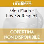 Glen Marla - Love & Respect cd