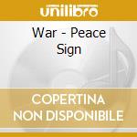 War - Peace Sign cd musicale di WAR