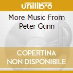 More Music From Peter Gunn cd