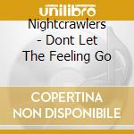 Nightcrawlers - Dont Let The Feeling Go cd