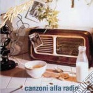 Canzoni Alla Radio cd musicale di STADIO