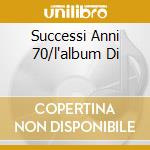 Successi Anni 70/l'album Di cd