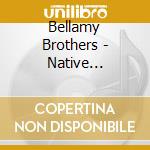 Bellamy Brothers - Native American cd