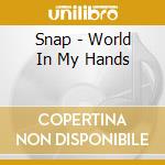 Snap - World In My Hands cd