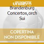 Brandenburg Concertos,orch Sui cd musicale di Rudolf Baumgartner