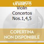 Violin Concertos Nos.1,4,5 cd