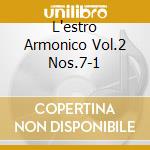 L'estro Armonico Vol.2 Nos.7-1 cd