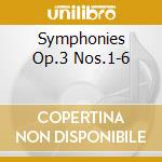 Symphonies Op.3 Nos.1-6 cd