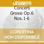 Concerti Grossi Op.6 Nos.1-6 cd