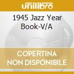 1945 Jazz Year Book-V/A cd
