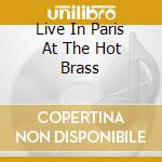 Live In Paris At The Hot Brass cd musicale di COLEMAN STEVE