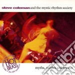 Steve Coleman & The Mystic Rhythm - Myths, Modes And Means