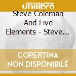 Steve Coleman And Five Elements - Steve Coleman And Five Elements