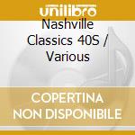 Nashville Classics 40S / Various cd